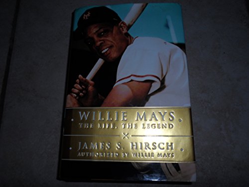 cover image Willie Mays: The Life, the Legend