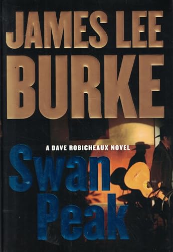 cover image Swan Peak: A Dave Robicheaux Novel