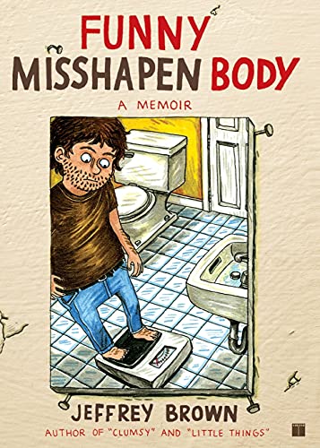 cover image Funny Misshapen Body: A Memoir