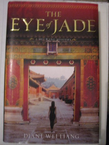 cover image The Eye of Jade: A Mei Wang Mystery