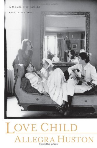 cover image Love Child: A Memoir of Family Lost and Found