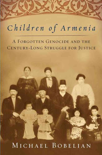 cover image Children of Armenia: A Forgotten Genocide and the Century-long Struggle for Justice