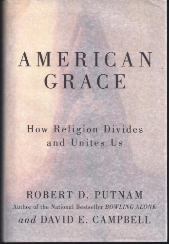 cover image American Grace: How Religion Divides and Unites Us