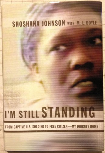 cover image I'm Still Standing: From Captive Soldier to Free Citizen—My Journey Home