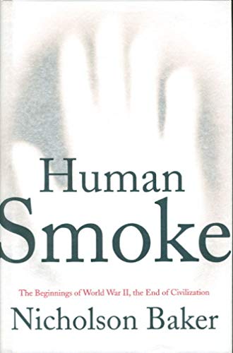 cover image Human Smoke: The Beginnings of World War II, the End of Civilization