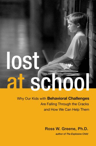 cover image Lost at School: Why Our Kids with Behavioral Challenges Are Falling Through the Cracks and How We Can Help Them