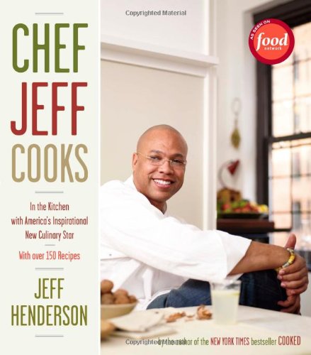 cover image Chef Jeff Cooks: In the Kitchen with America's Inspirational New Culinary Star