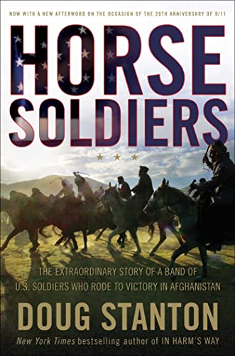 cover image Horse Soldiers: The Extraordinary Story of a Band of U.S. Soldiers Who Rode to Victory in Afghanistan
