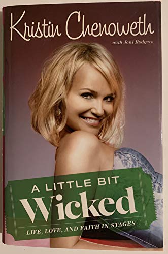 cover image A Little Bit Wicked: Life, Love, and Faith in Stages