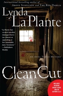 Clean Cut: An Anna Travis Novel