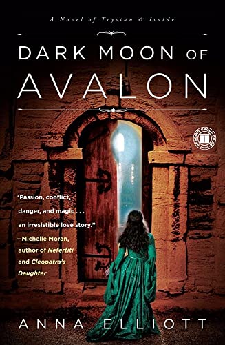cover image Dark Moon of Avalon: A Novel of Tristan and Isolde