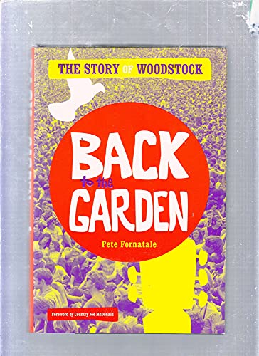 cover image Back to the Garden: The Story of Woodstock