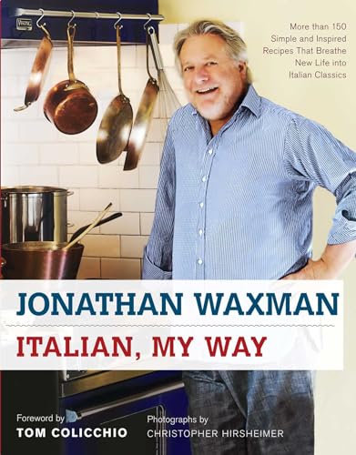 cover image Italian, My Way: More Than 150 Simple and Inspired Recipes That Breathe New Life into Italian Classics