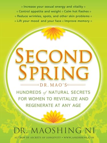 cover image Second Spring: Dr. Mao's Hundreds of Natural Secrets for Women in Pre-Menopause and Menopause