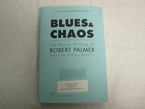cover image Blues and Chaos: The Music Writing of Robert Palmer
