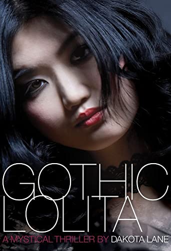 cover image Gothic Lolita: A Mystical Thriller