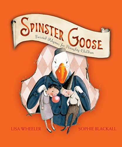cover image Spinster Goose: Twisted Rhymes for Naughty Children
