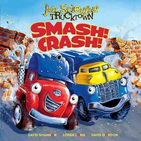 Jon Scieszka’s Trucktown: Smash! Crash!