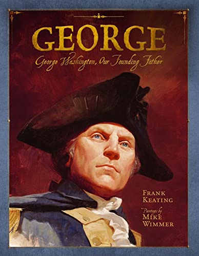 cover image George: George Washington, 
Our Founding Father