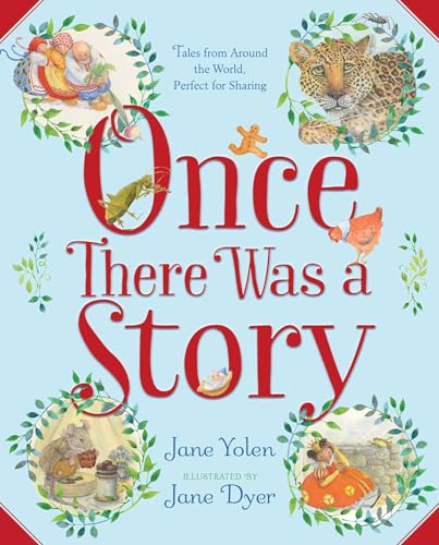 cover image Once There Was a Story: Tales from Around the World, Perfect for Sharing 