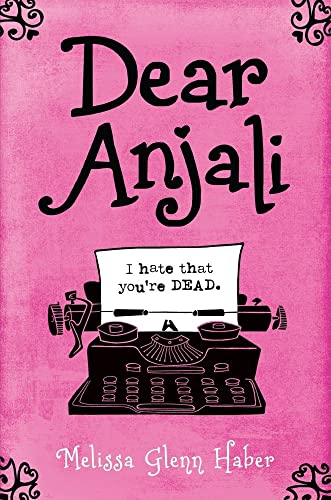 cover image Dear Anjali: I Hate That You're Dead