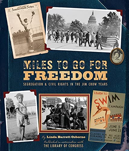 cover image Miles to Go for Freedom: Segregation and Civil Rights in the Jim Crow Years