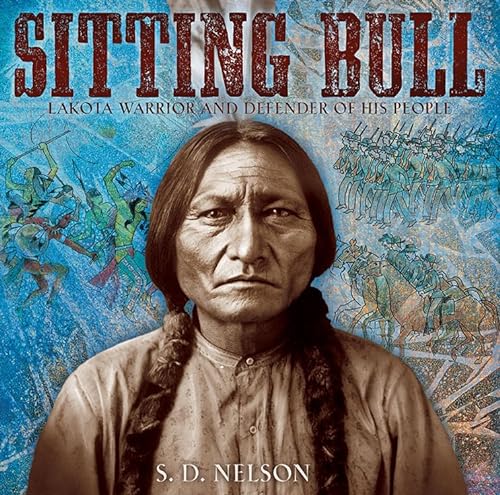 cover image Sitting Bull: Lakota Warrior and Defender of His People