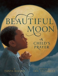 Beautiful Moon: A Child’s Prayer