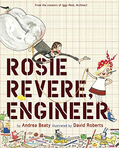 cover image Rosie Revere, Engineer