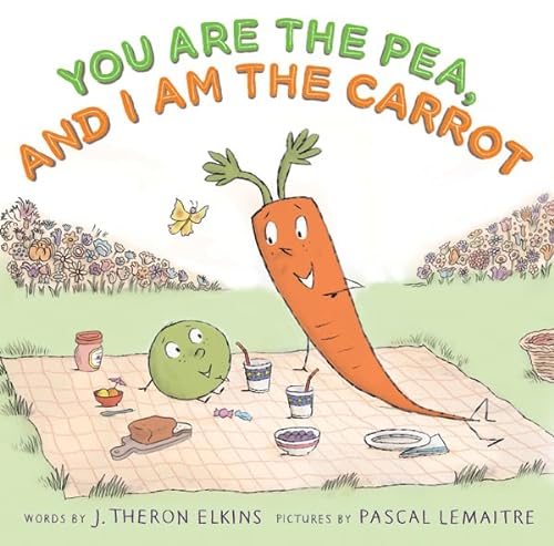 cover image You Are the Pea, and I Am the Carrot