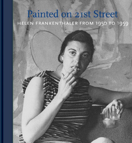 cover image Painted on 21st Street: Helen Frankenthaler from 1950 to 1959