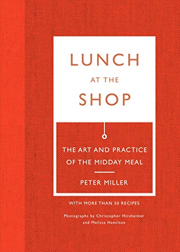 cover image Lunch at the Shop: The Art and Practice of the Midday Meal 