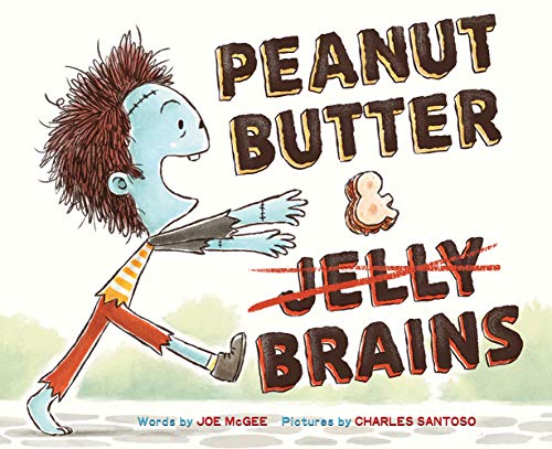 cover image Peanut Butter & Brains: A Zombie Culinary Tale