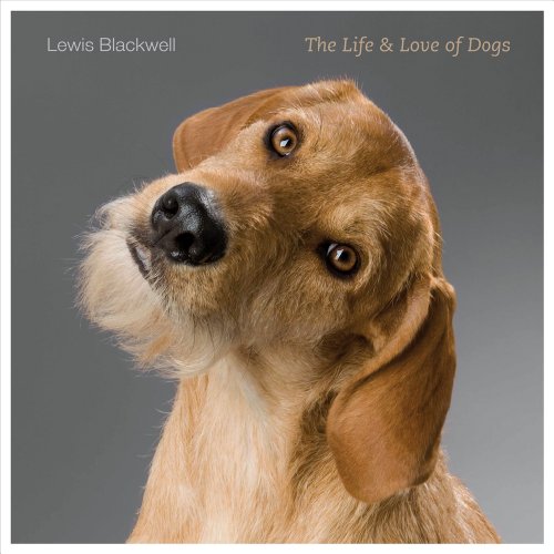 cover image The Life & Love of Dogs