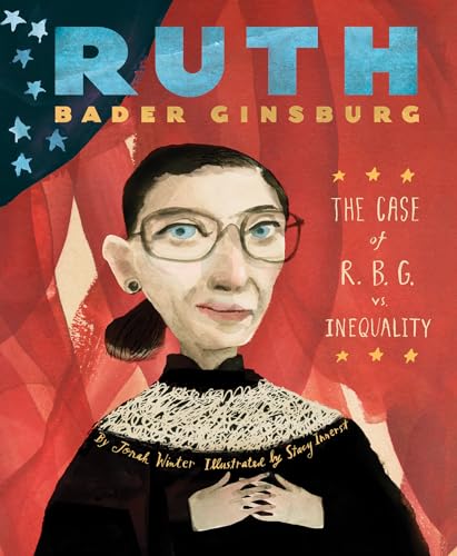 cover image Ruth Bader Ginsburg: The Case of R.B.G. vs. Inequality