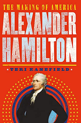 cover image Alexander Hamilton: The Making of America