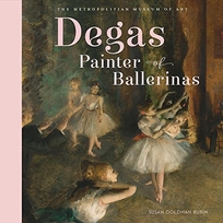 Degas: Painter of Ballerinas