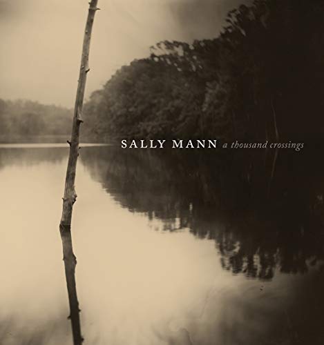 cover image Sally Mann: A Thousand Crossings