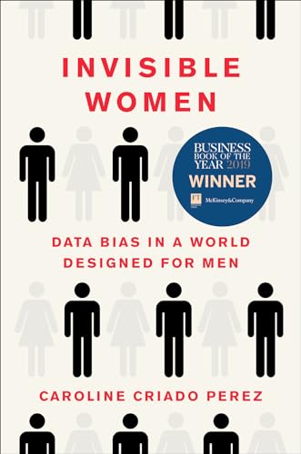 cover image Invisible Women: Data Bias in a World Designed for Men
