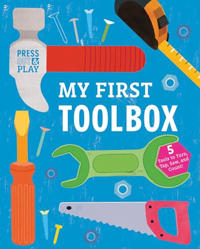cover image My First Toolbox: Press Out & Play