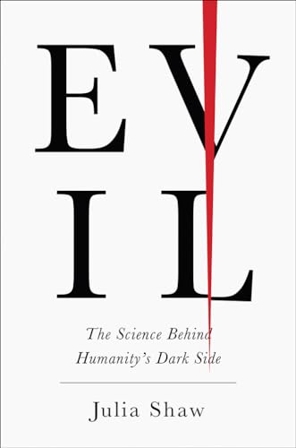 cover image Evil: The Science Behind Humanity’s Dark Side 