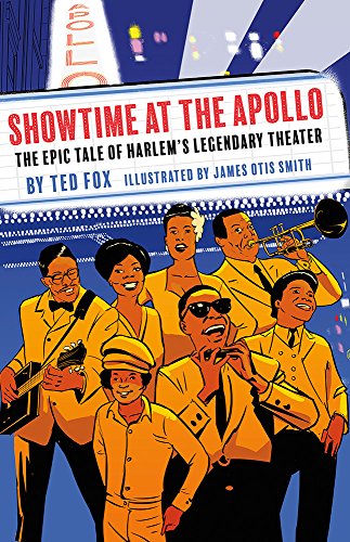 cover image Showtime at the Apollo: The Epic Tale of Harlem’s Legendary Theater
