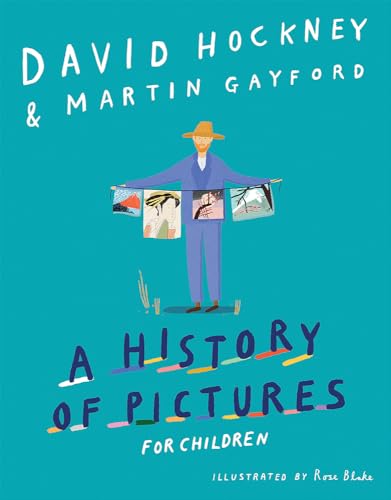 cover image A History of Pictures for Children: From Cave Paintings to Computer Drawings