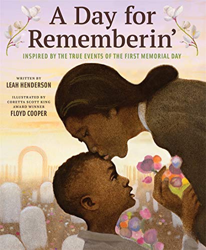 cover image A Day for Rememberin’: Inspired by the True Events of the First Memorial Day