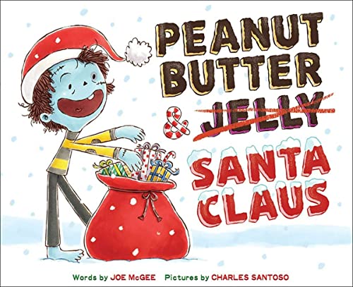 cover image Peanut Butter & Santa Claus: A Zombie Culinary Tale