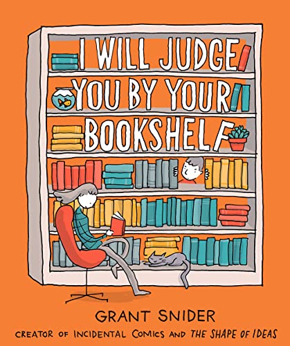 cover image I Will Judge You by Your Bookshelf