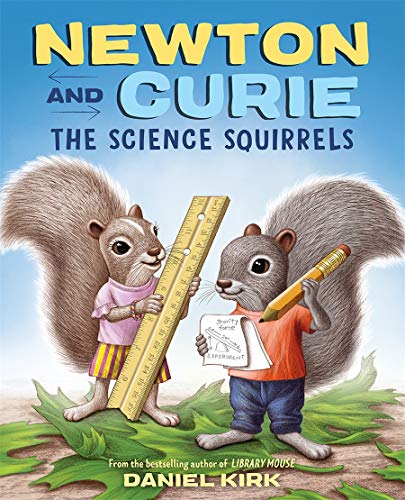cover image Newton and Curie: The Science Squirrels