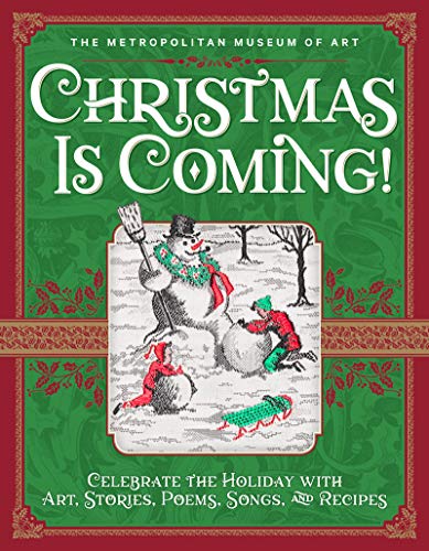 cover image Christmas Is Coming! Celebrate the Holiday with Art, Stories, Poems, Songs, and Recipes