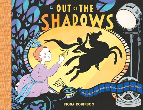 cover image Out of the Shadows: How Lotte Reiniger Made the First Animated Fairytale Movie