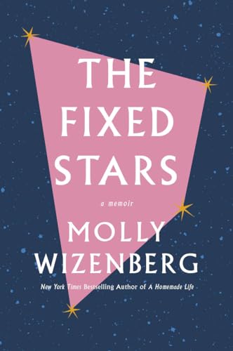 cover image The Fixed Stars: A Memoir